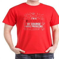 Cafepress - учител по математика с проблеми с тениска - памучна тениска