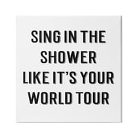 Ступел индустрии пеят в душ като световно турне Баня цитат, 30, дизайн от кад дизайн