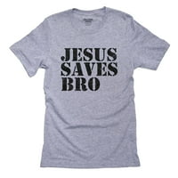 Исус спасява брато - модерна сива тениска на християнския Христос